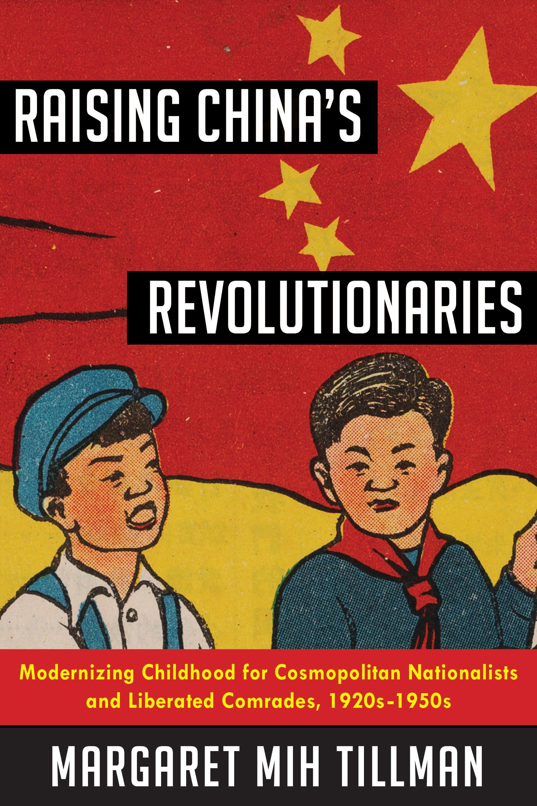 Raising China's Revolutionaries