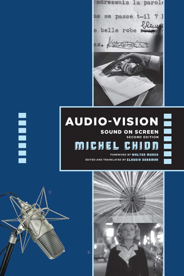 Audio-Vision:  Sound on Screen by Claudia Gorbman, Michel Chion