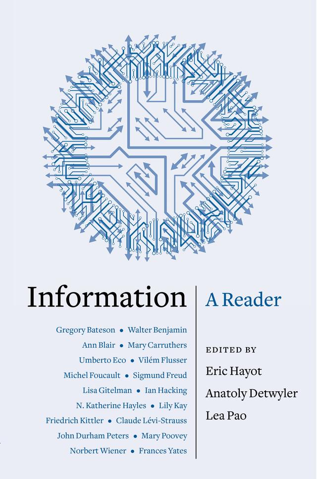 Information by Anatoly Detwyler, Eric Hayot, Lea Pao