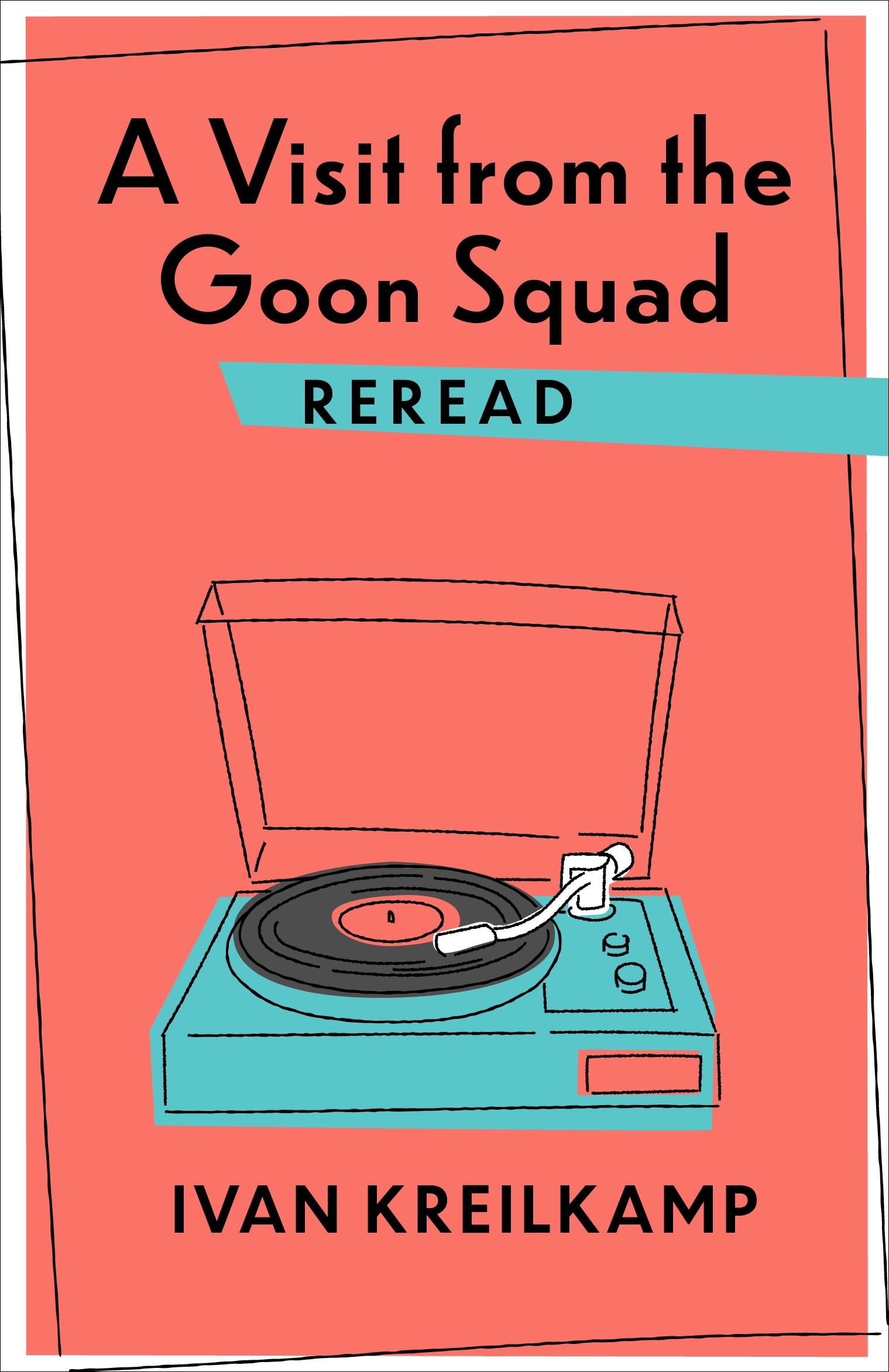 A Visit from the Goon Squad Reread