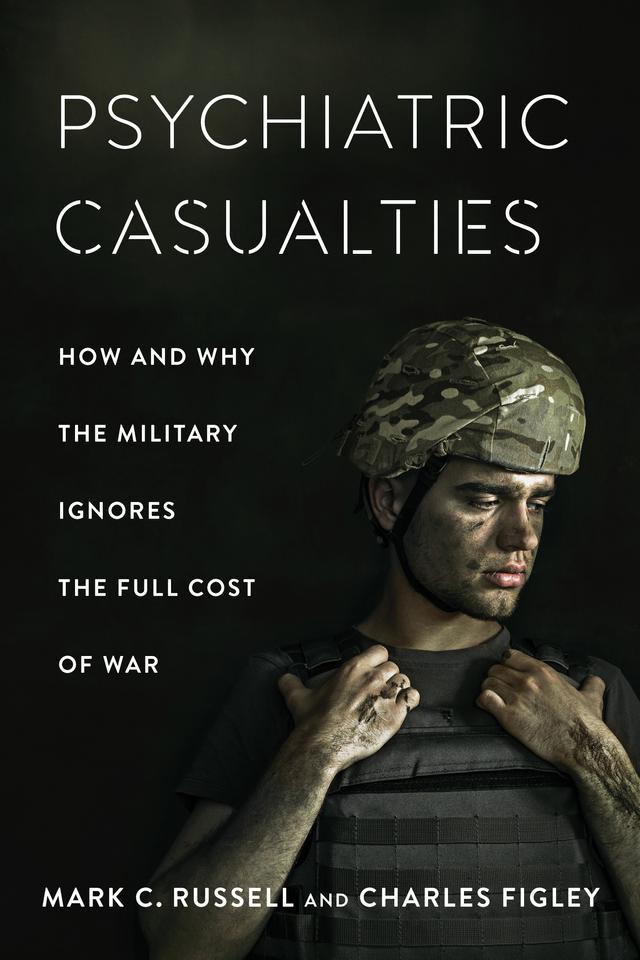 Psychiatric Casualties by Charles Figley, Mark Russell