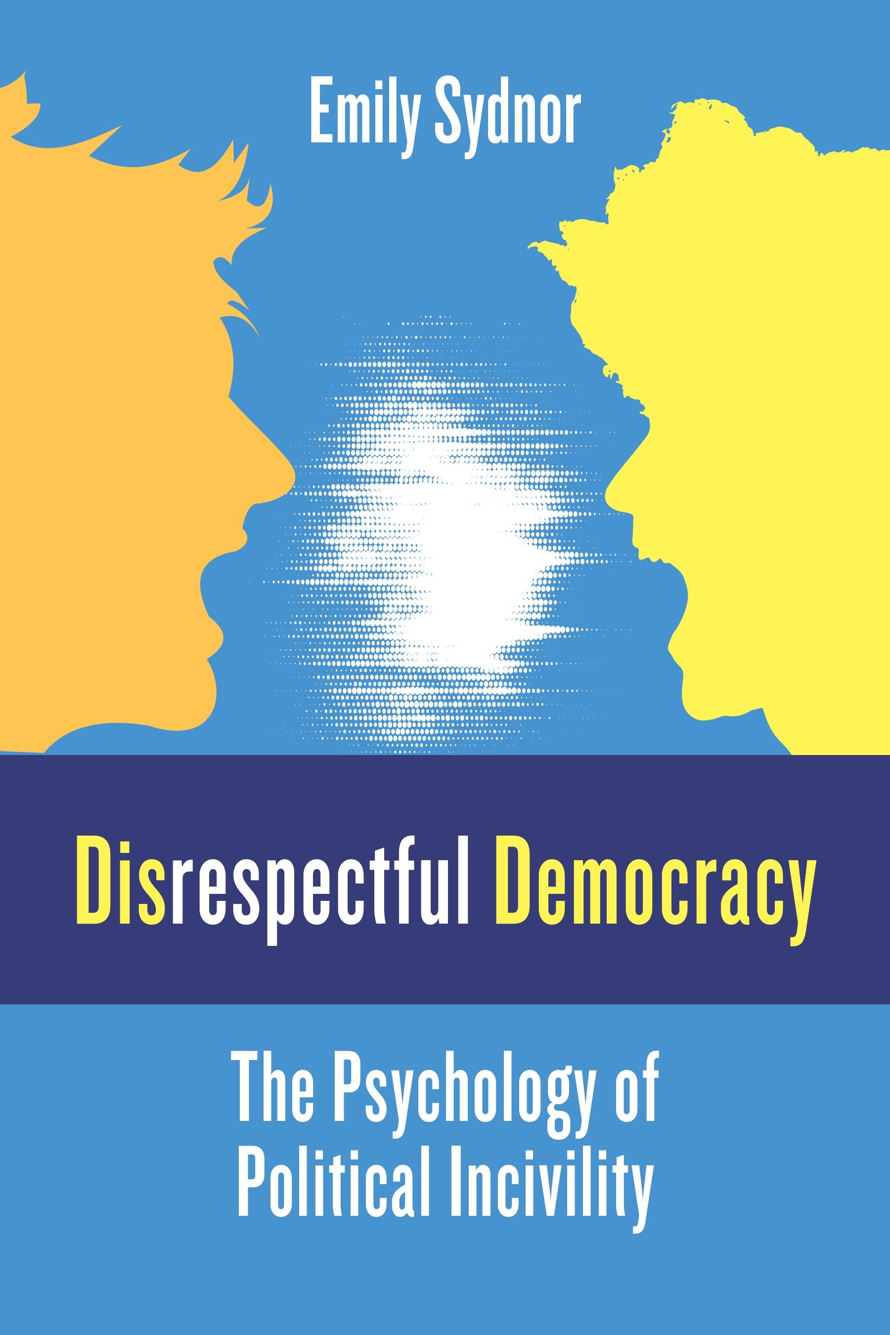 Disrespectful Democracy