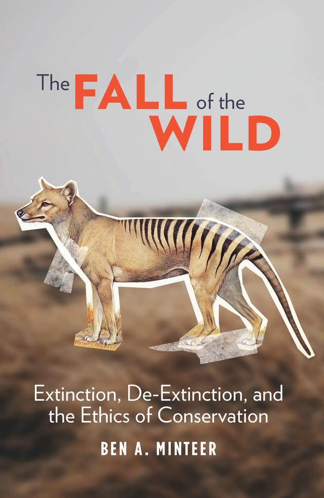 The Fall of the Wild by Ben A. Minteer