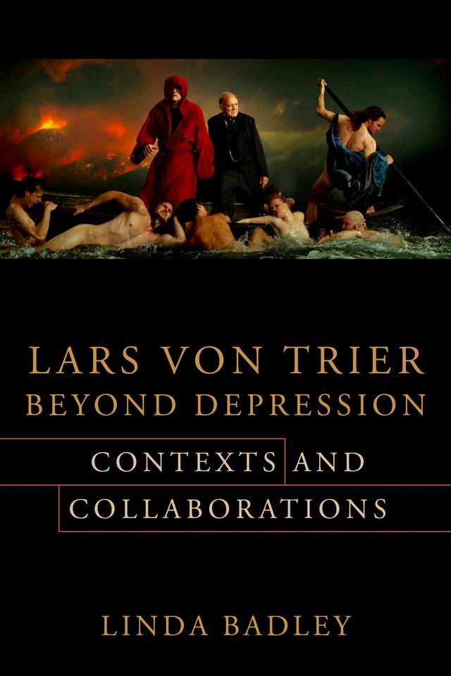 Lars von Trier Beyond Depression by Linda Badley