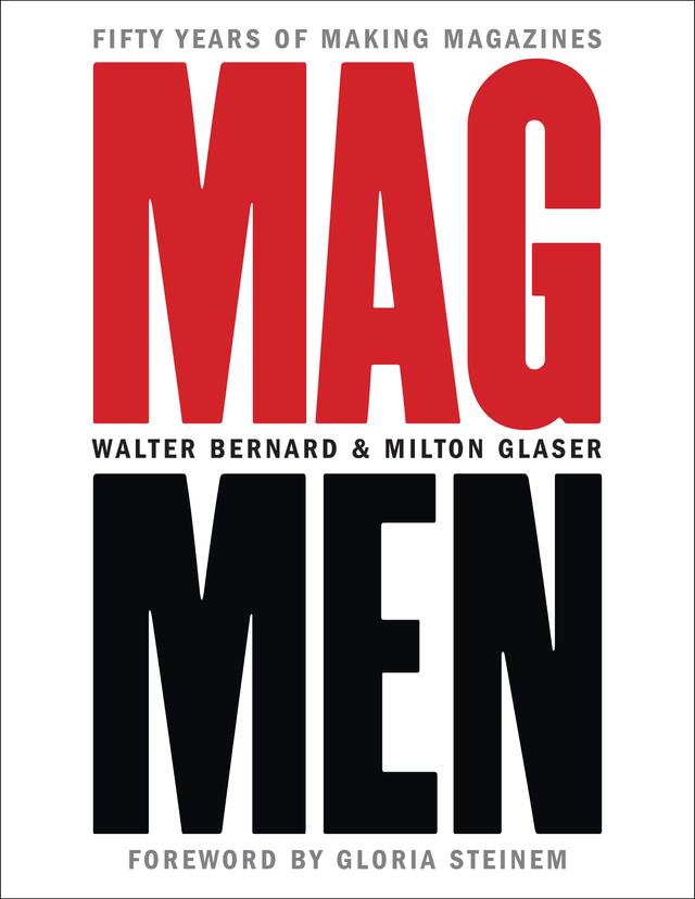 Mag Men by Milton Glaser, Walter Bernard