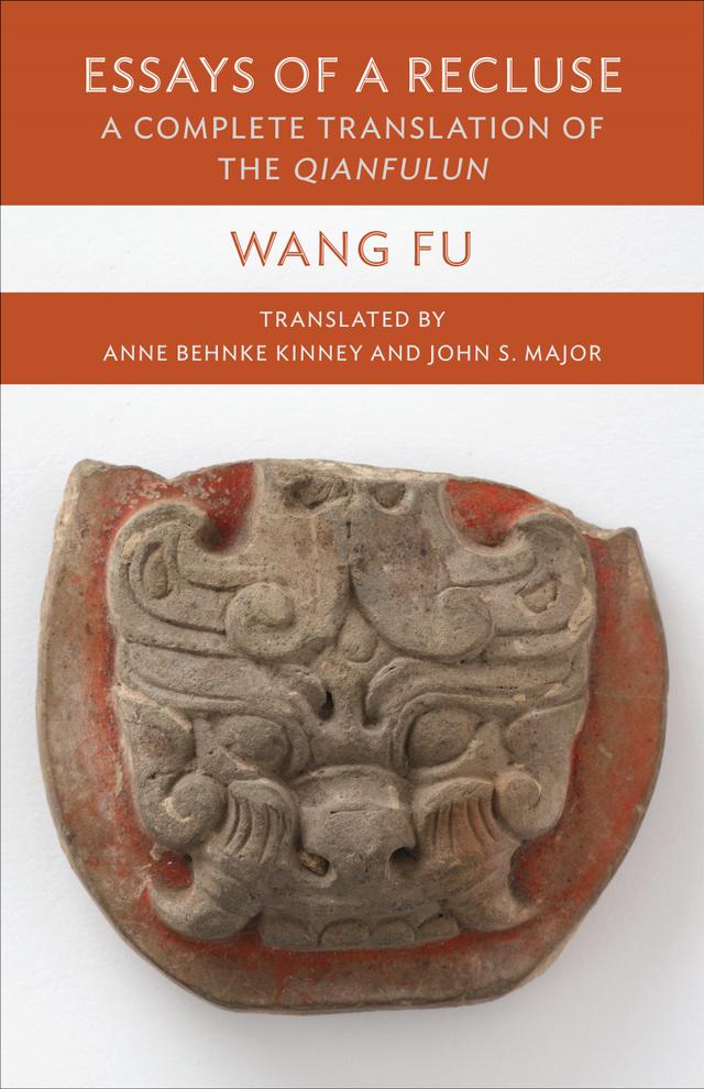 Essays of a Recluse by Anne Behnke Kinney, John S. Major, Wang Fu
