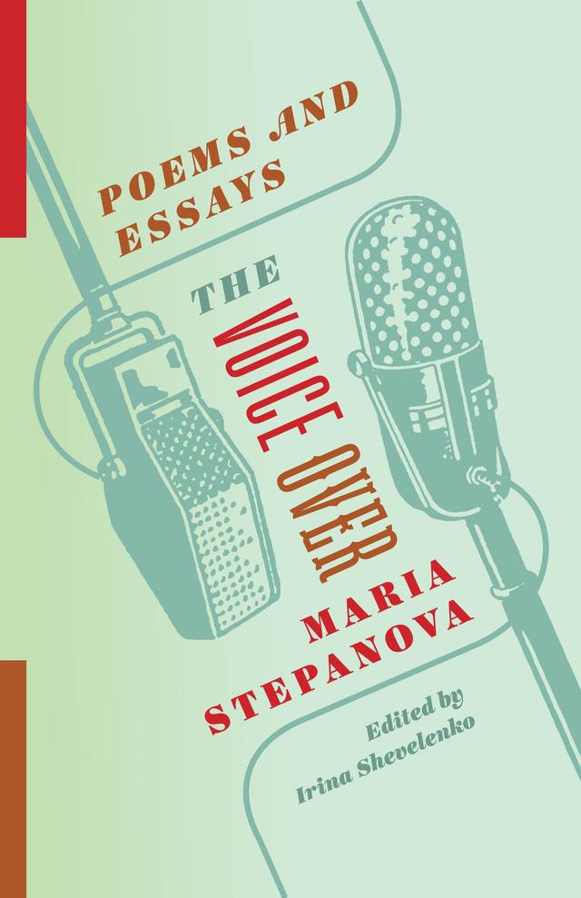 The Voice Over by Irina Shevelenko, Maria Stepanova
