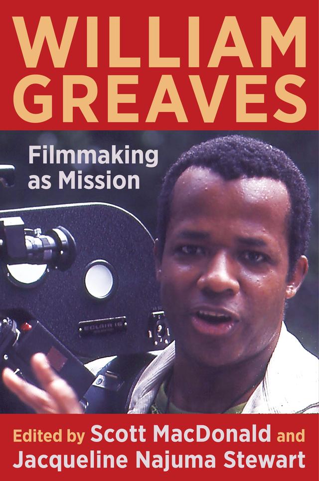 William Greaves by Jacqueline Najuma Stewart, Scott MacDonald