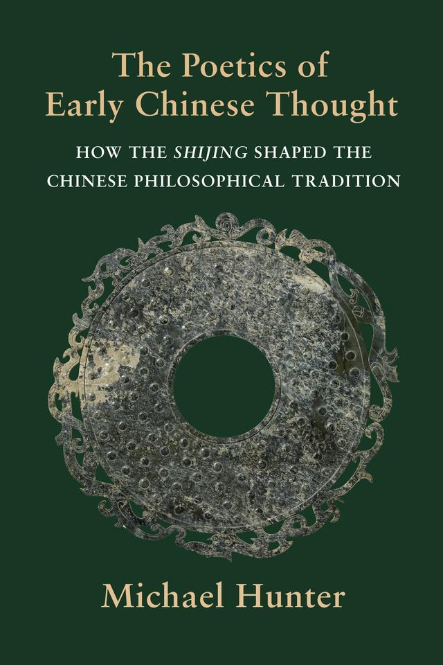 The Poetics of Early Chinese Thought by Michael Hunter