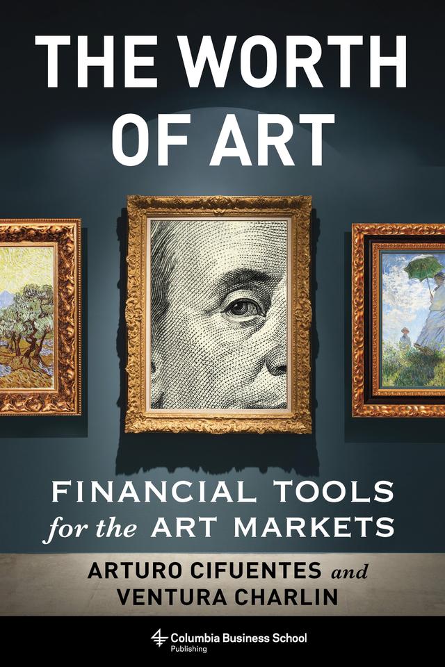 The Worth of Art by Arturo Cifuentes, Ventura Charlin