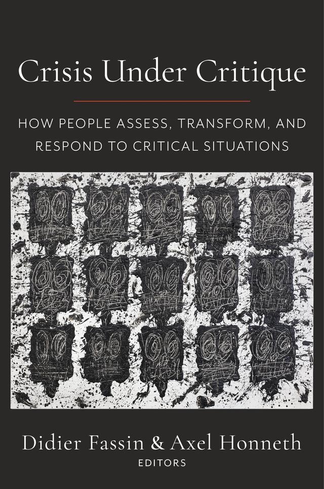 Crisis Under Critique by Axel Honneth, Didier Fassin