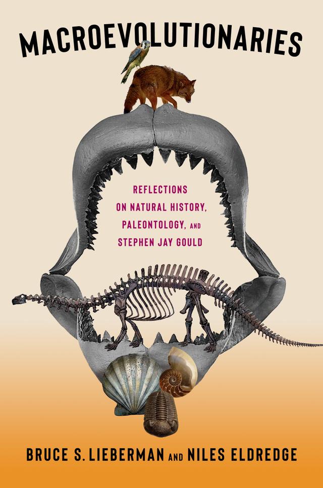 Macroevolutionaries by Bruce Lieberman, Niles Eldredge