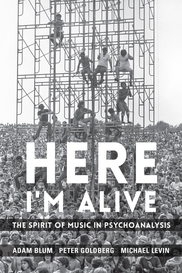 Here I'm Alive by Adam Blum, Michael Levin, Peter Goldberg