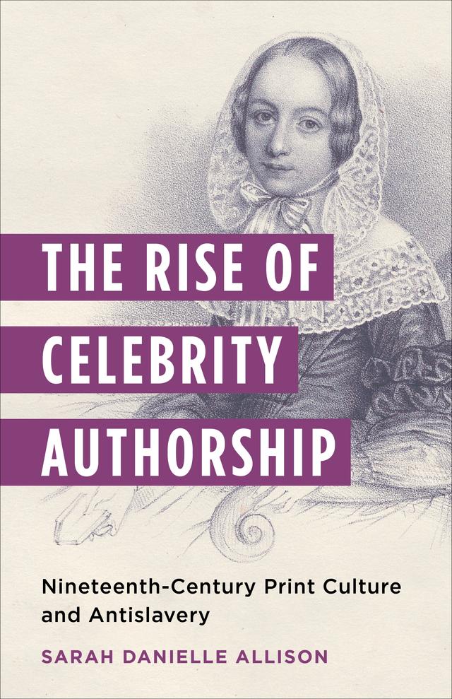 The Rise of Celebrity Authorship by Sarah Danielle Allison
