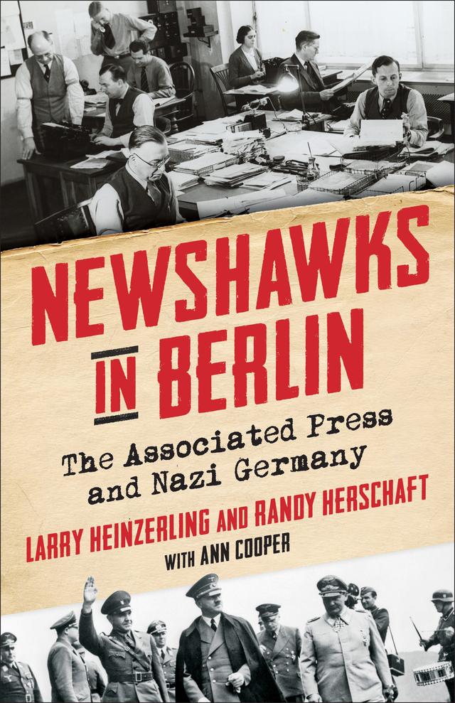 Newshawks in Berlin by Ann Cooper, Larry Heinzerling, Randy Herschaft