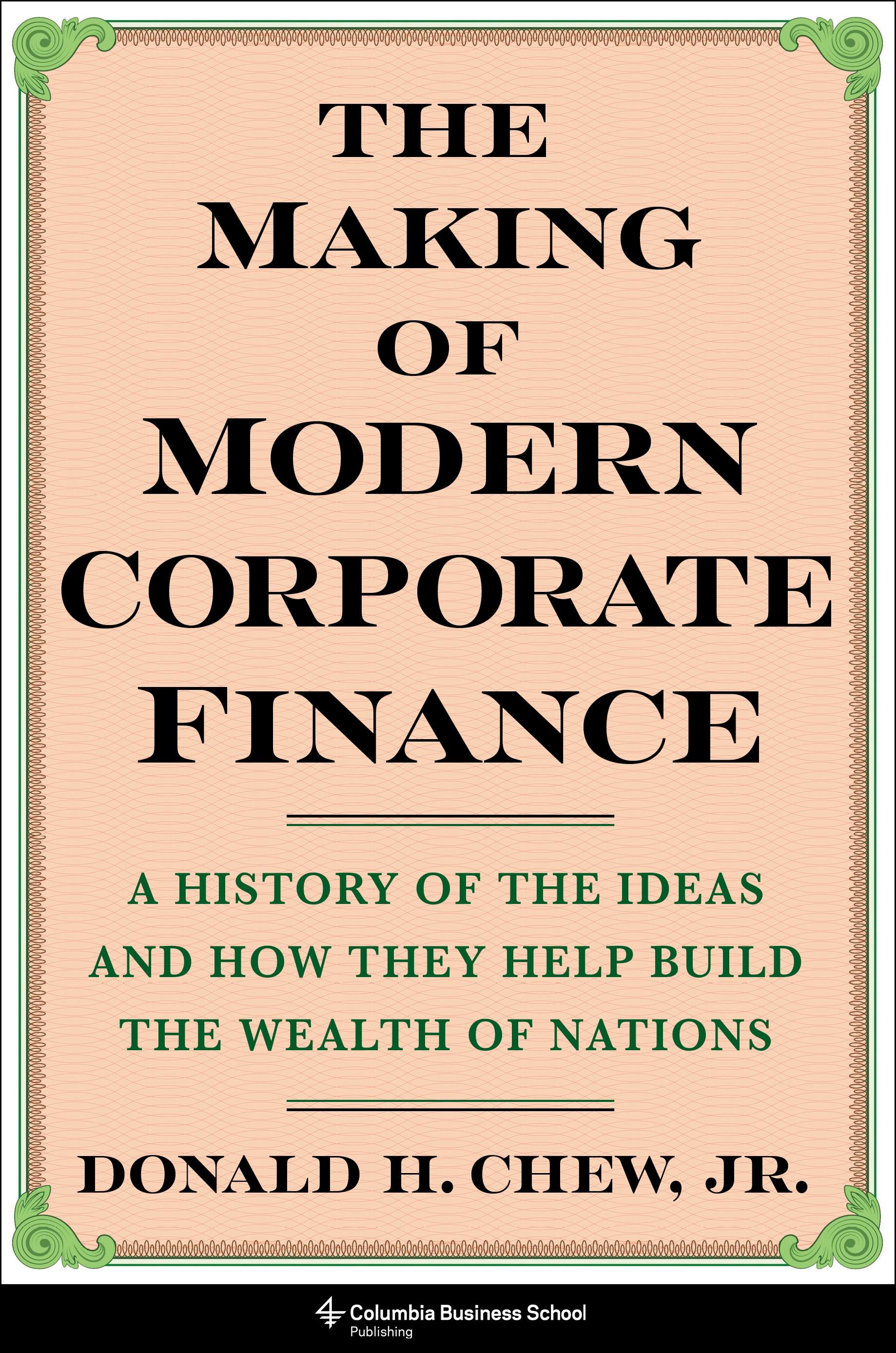 The Making of Modern Corporate Finance