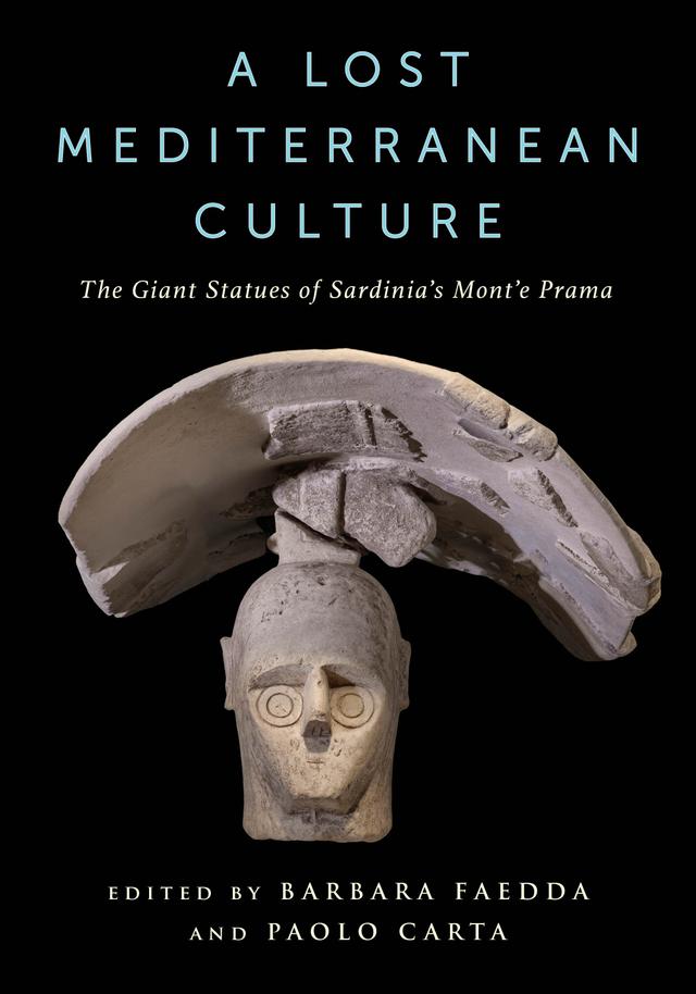 A Lost Mediterranean Culture by Barbara Faedda, Paolo Carta