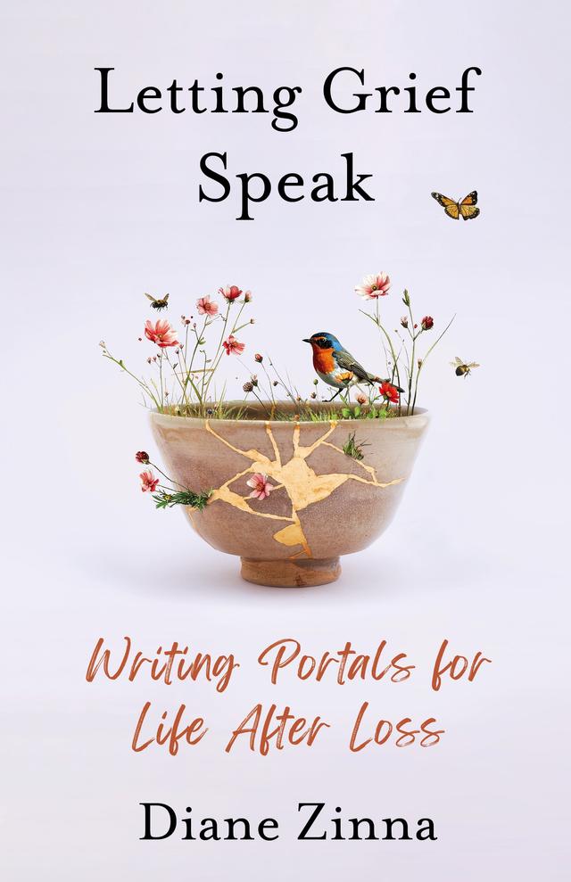 Letting Grief Speak by Diane Zinna