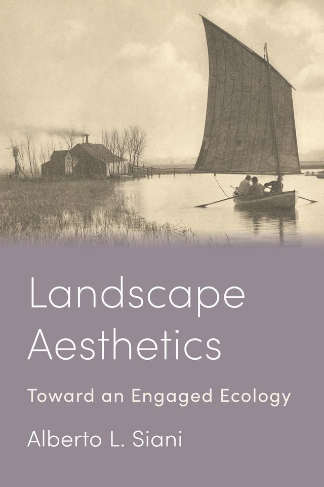 Landscape Aesthetics by Alberto L. Siani