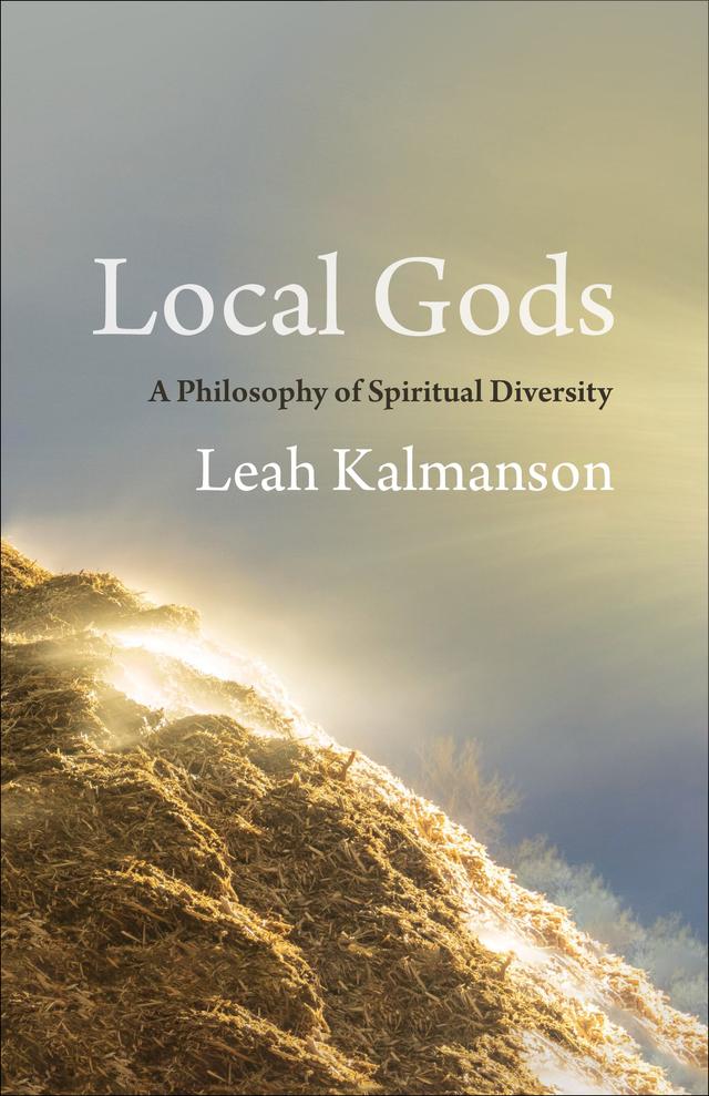 Local Gods by Leah Kalmanson