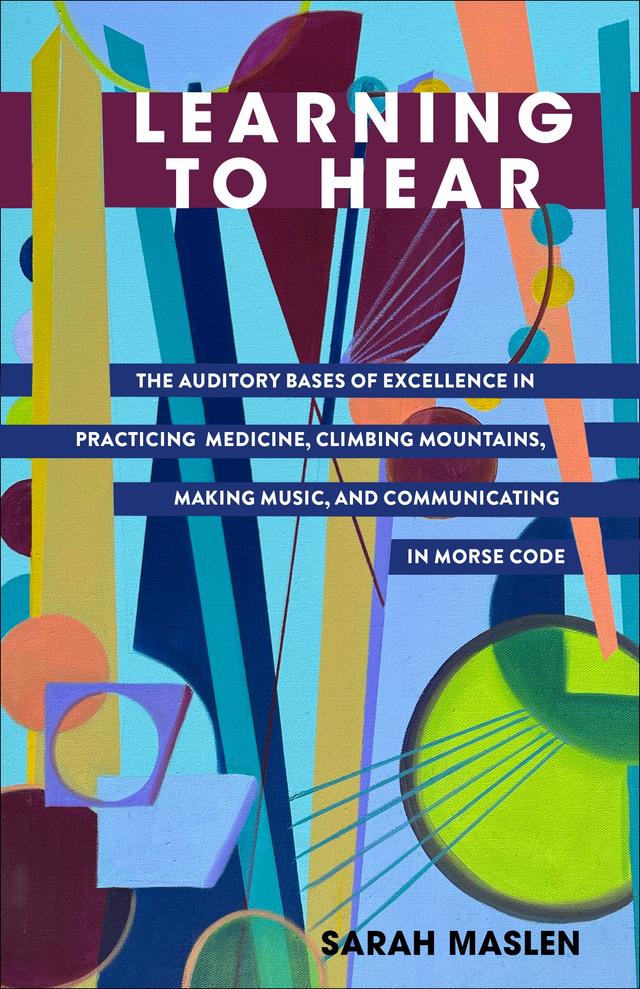Learning to Hear by Sarah Maslen