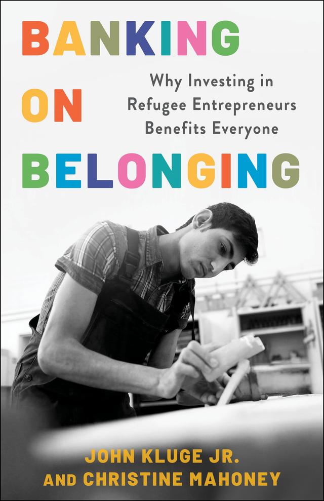 Banking on Belonging by Christine Mahoney, John Kluge Jr.