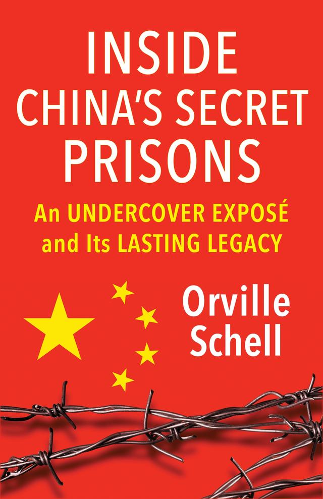 Inside China's Secret Prisons by Orville Schell