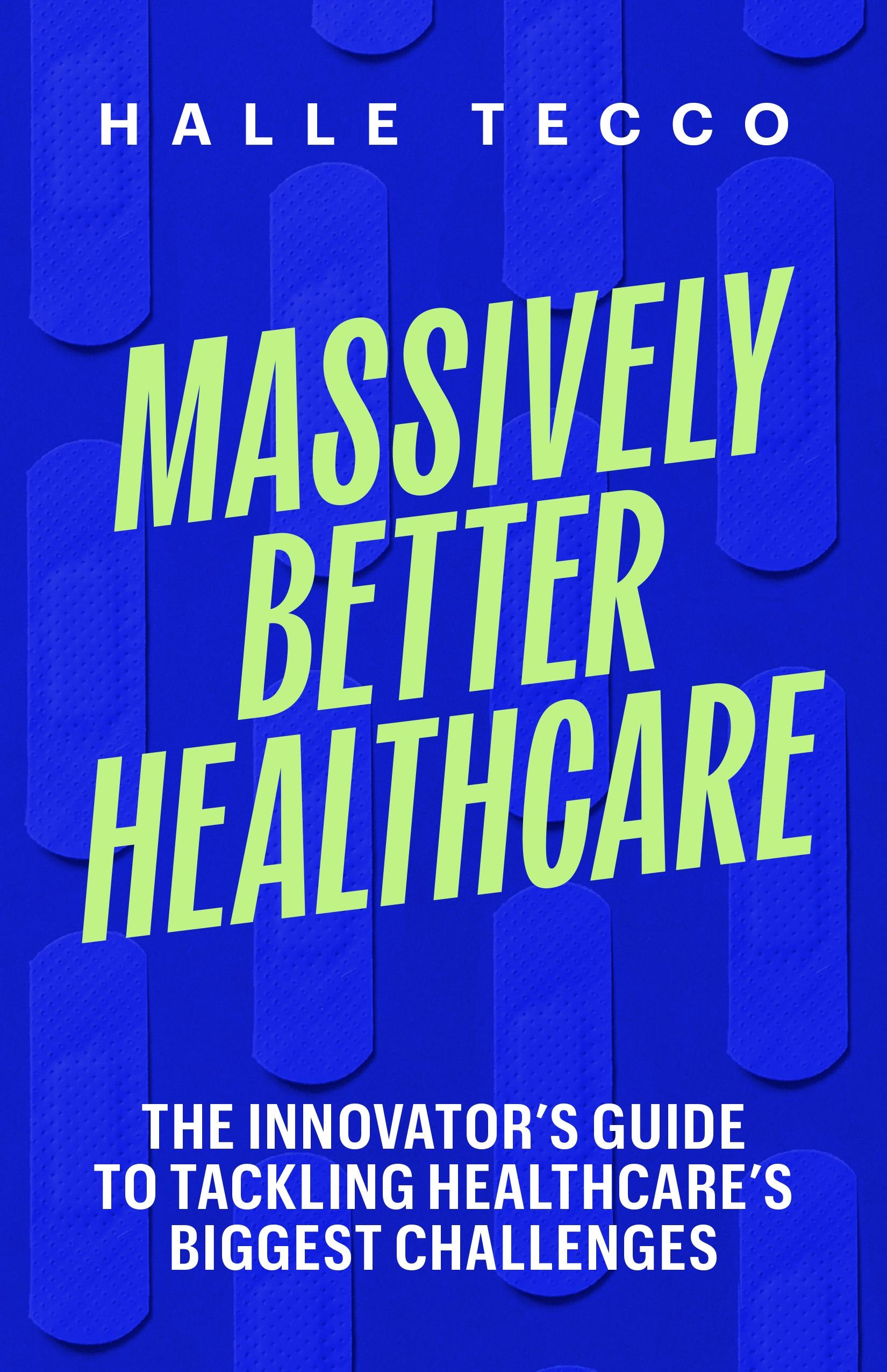 Massively Better Healthcare