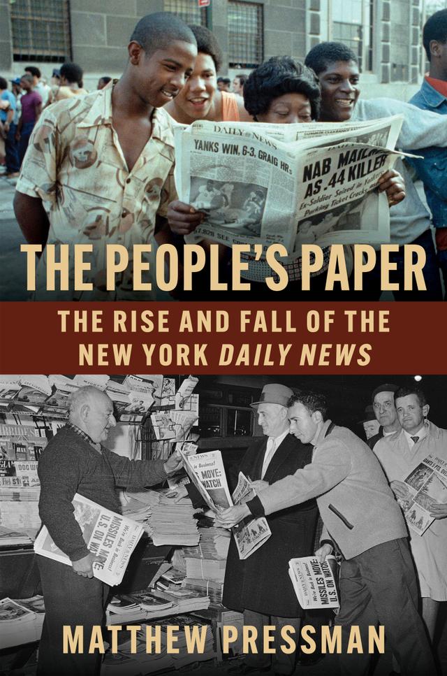 The People's Paper by Matthew Pressman