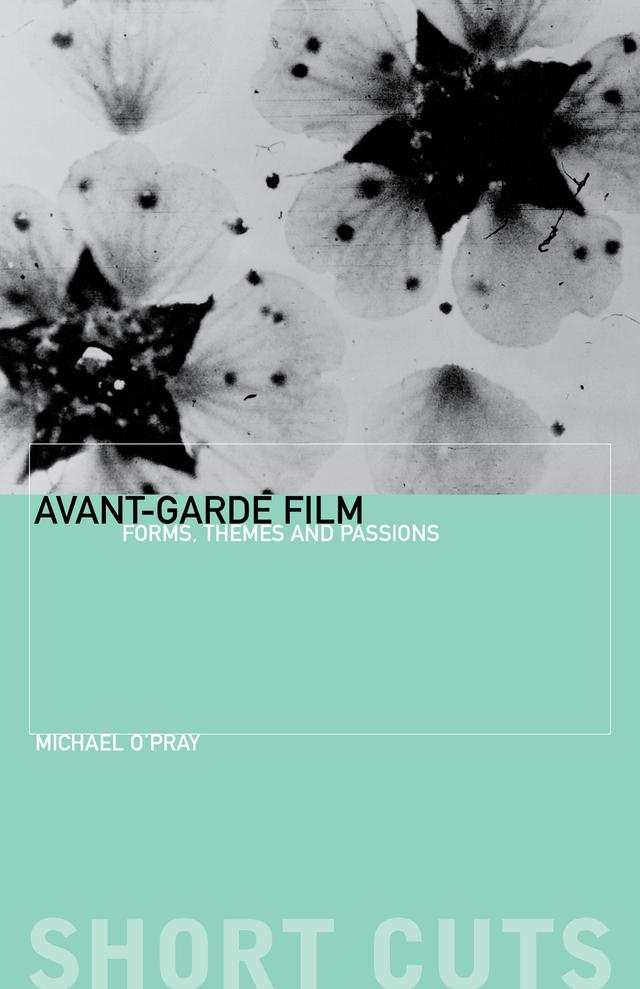 Avant-Garde Film by Michael O'Pray
