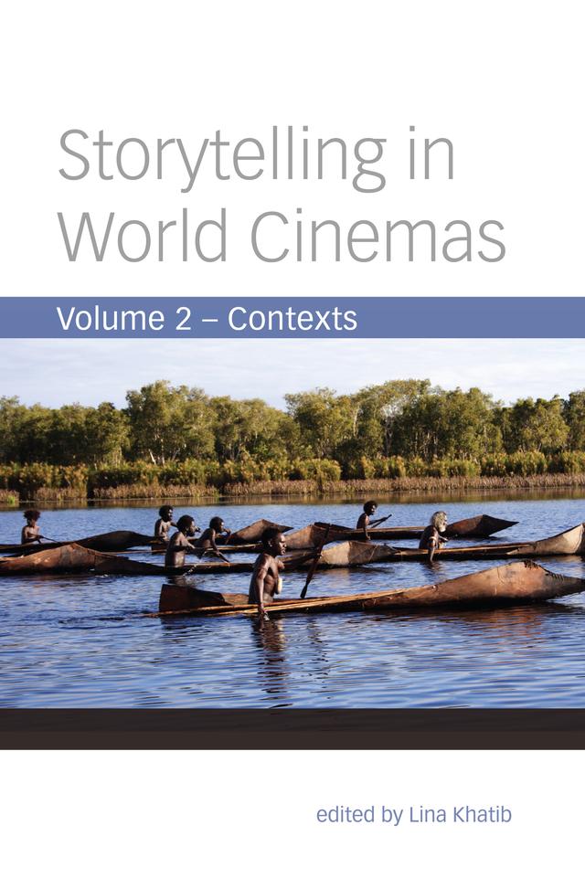 Storytelling in World Cinemas by Lina Khatib