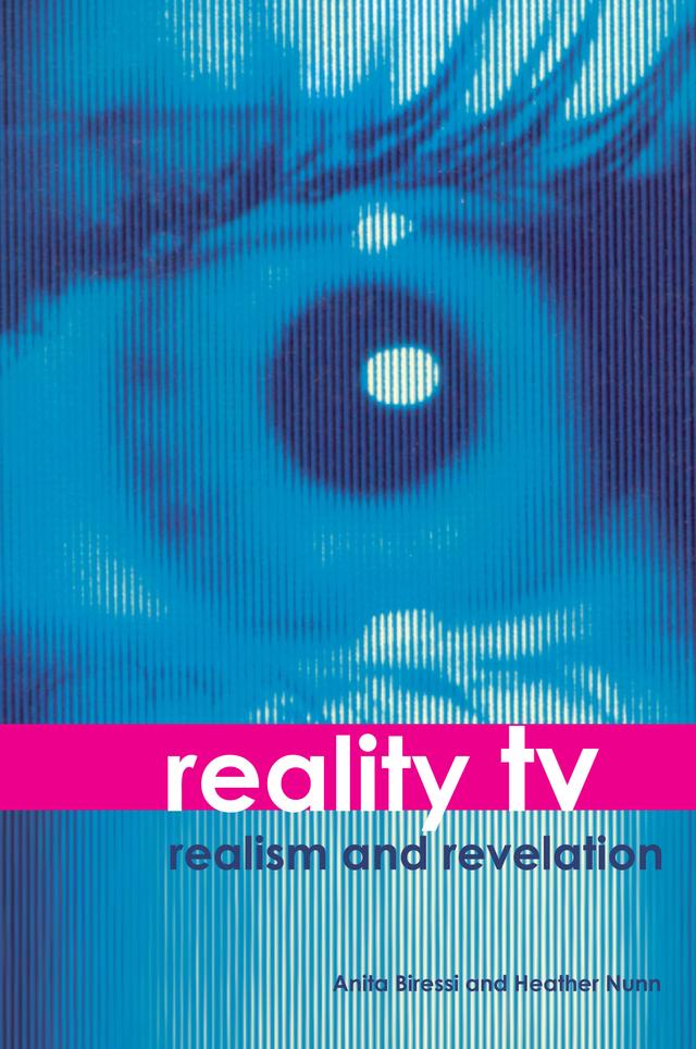 Reality TV by Anita Biressi, Heather Nunn