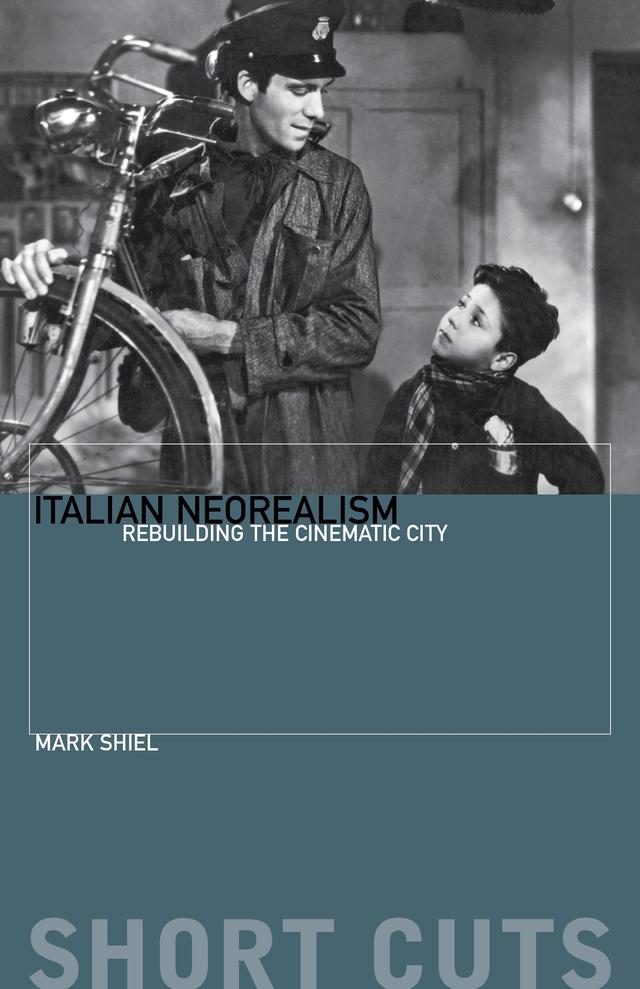Italian Neorealism by Mark Shiel