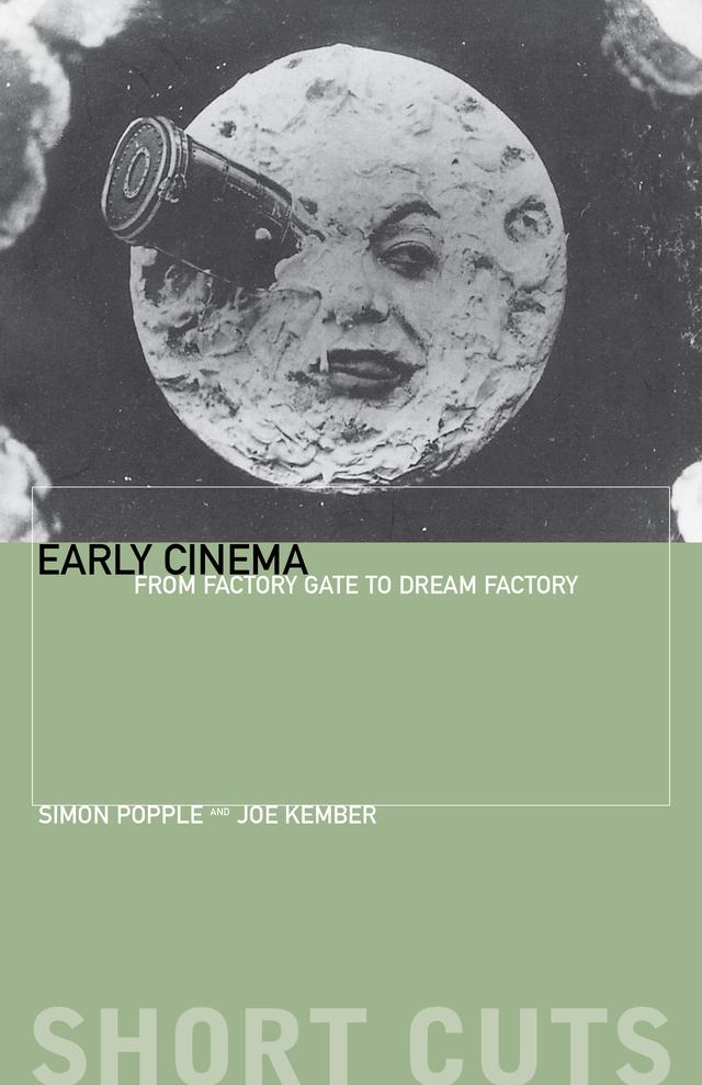 Early Cinema by Joe Kember, Simon Popple