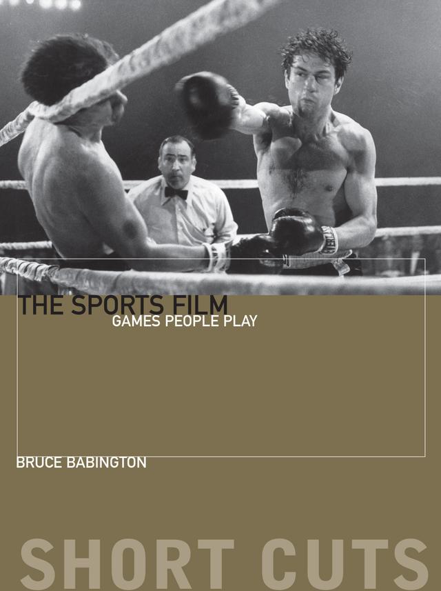The Sports Film by Bruce Babington