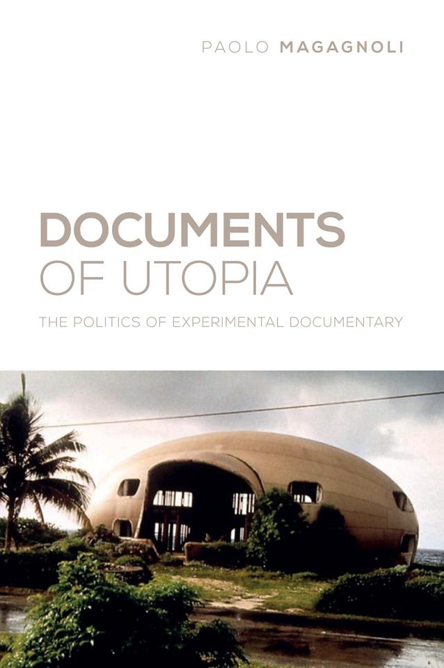 Documents of Utopia by Paolo Magagnoli