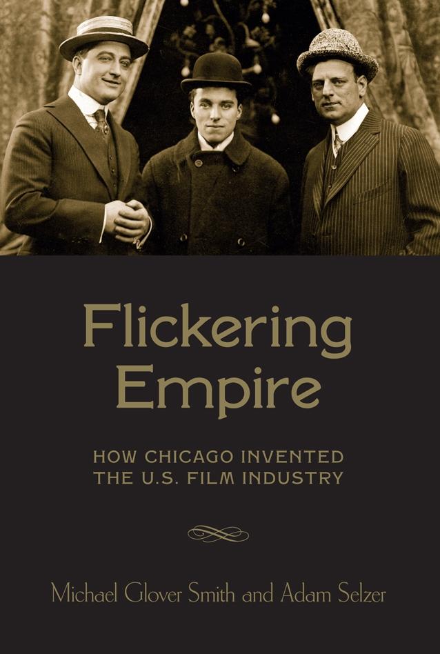 Flickering Empire by Adam Selzer, Michael Glover Smith