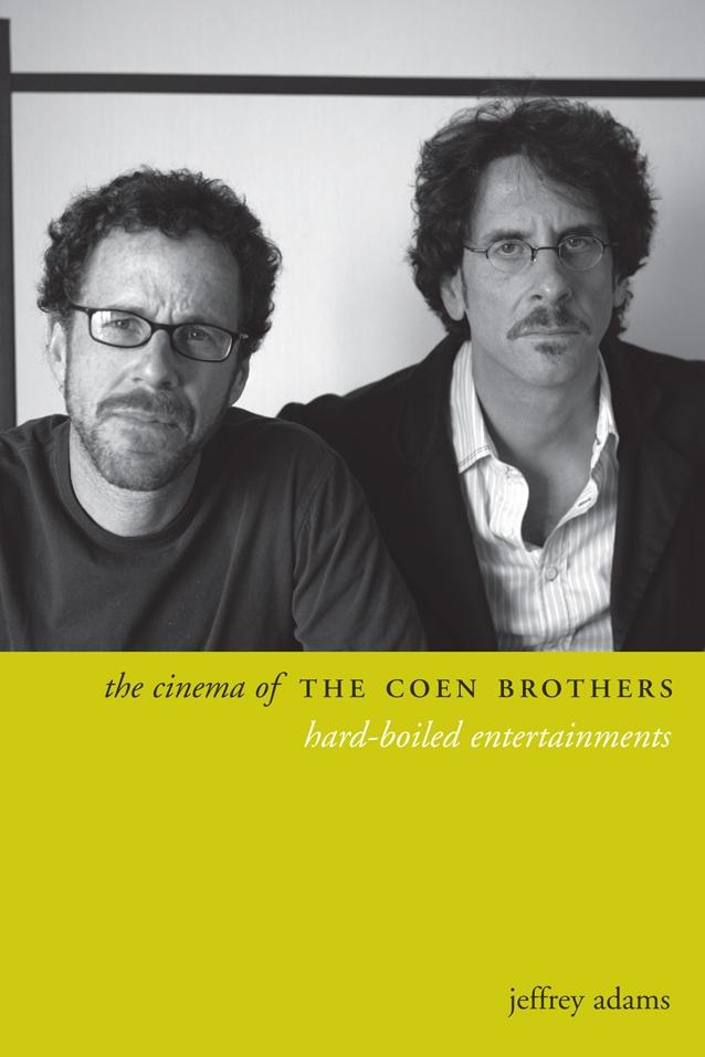 The Cinema of the Coen Brothers by Jeffrey Adams