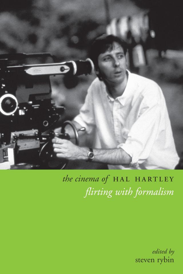 The Cinema of Hal Hartley by Steven Rybin