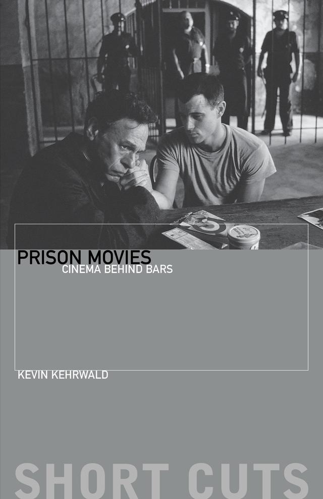 Prison Movies by Kevin Kehrwald