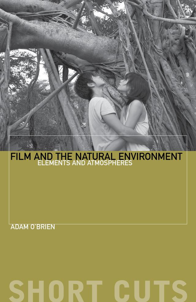 Film and the Natural Environment by Adam O'Brien