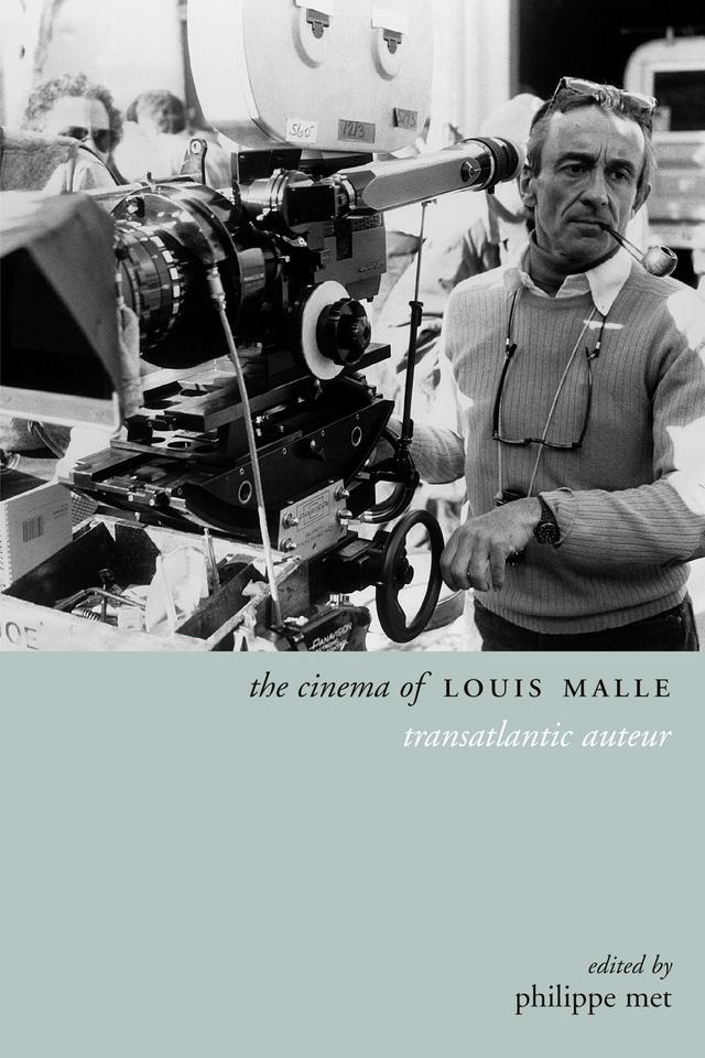 The Cinema of Louis Malle by Philippe Met
