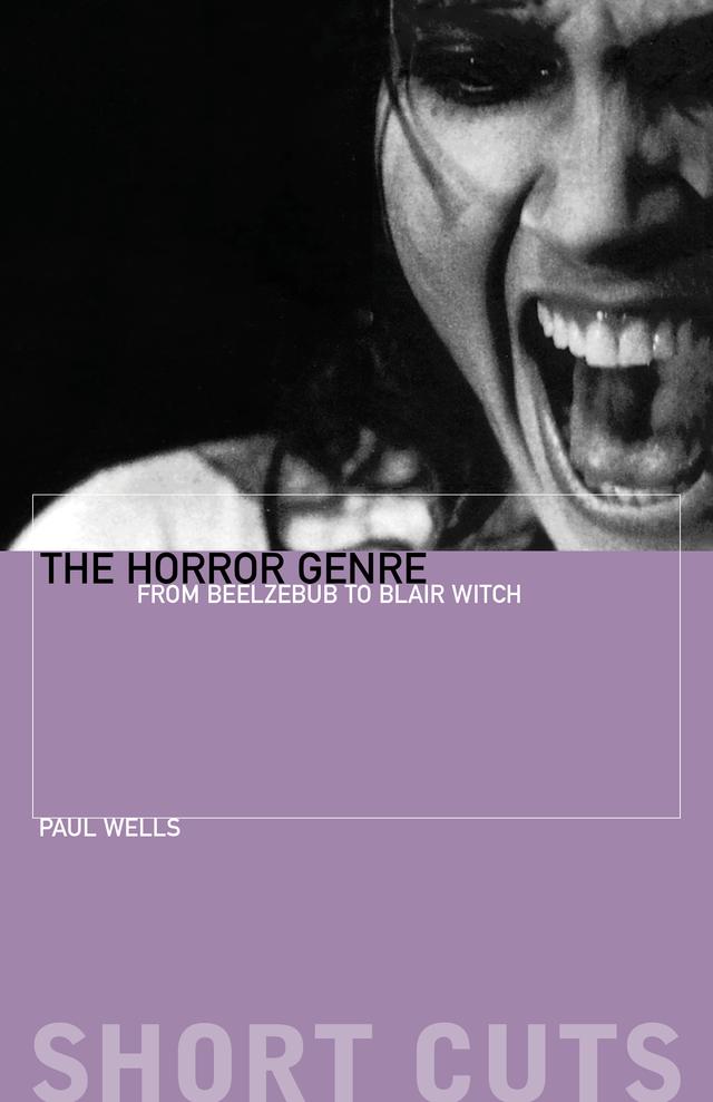The Horror Genre by Paul Wells
