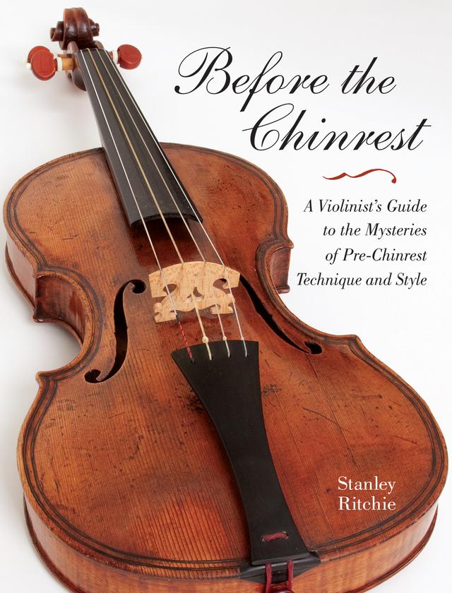 Before the Chinrest by Stanley Ritchie