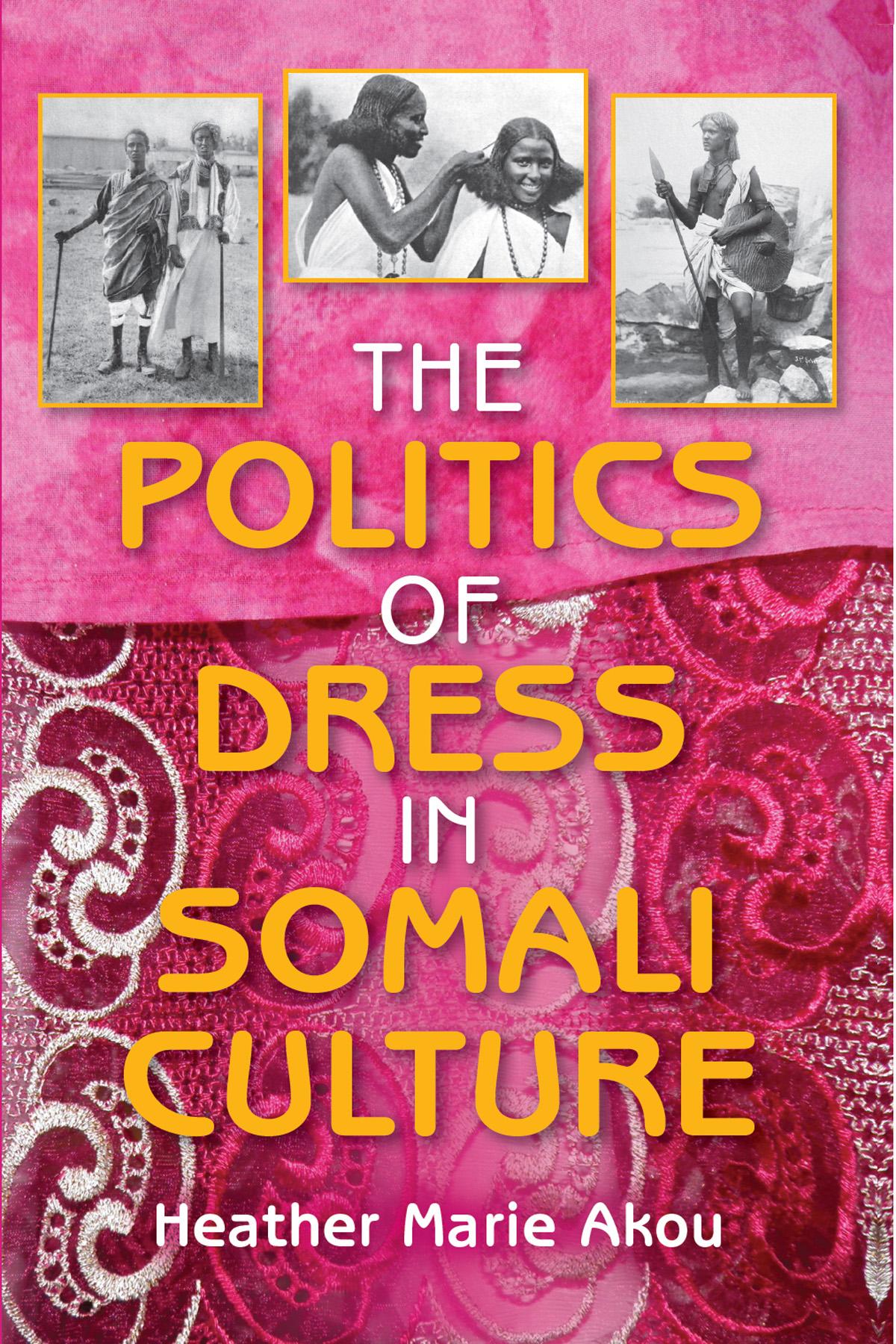 The Politics of Dress in Somali Culture