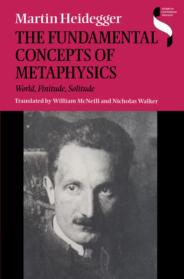 The Fundamental Concepts of Metaphysics by Martin Heidegger