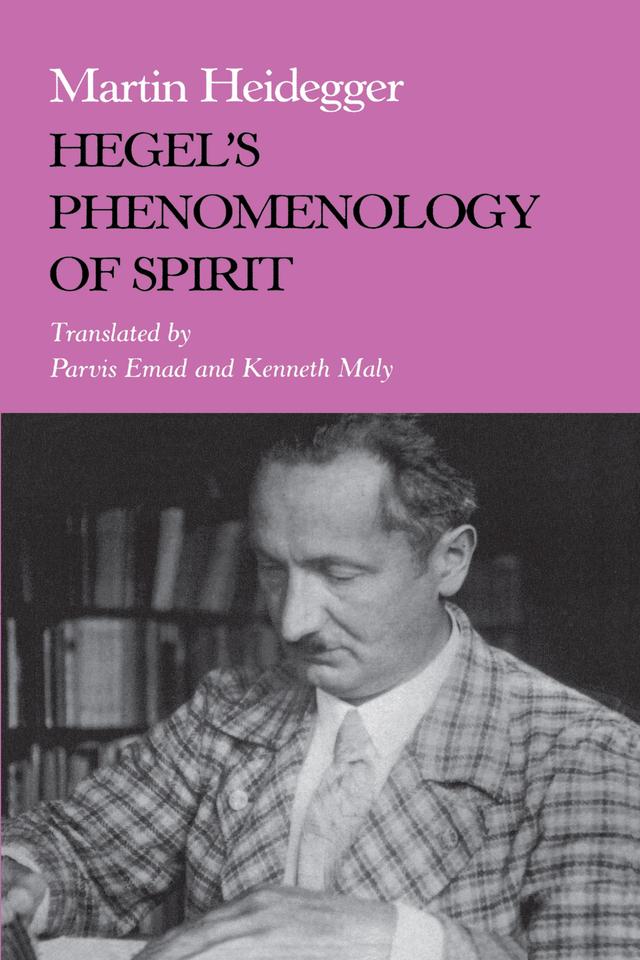 Hegel's Phenomenology of Spirit by Martin Heidegger