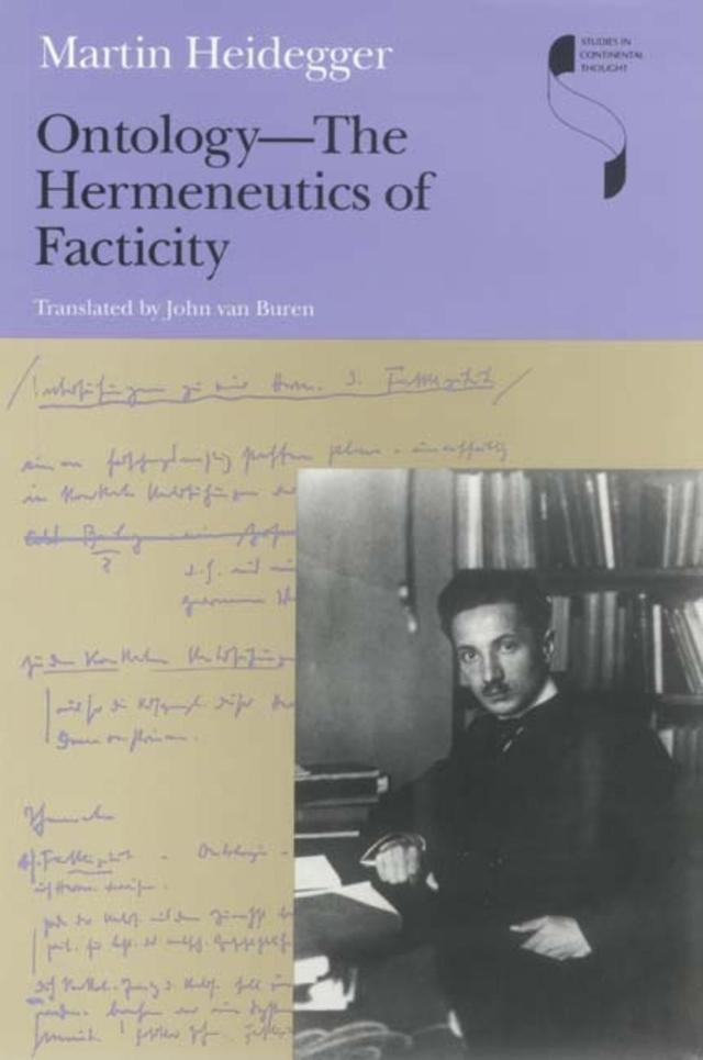 Ontology—The Hermeneutics of Facticity by Martin Heidegger