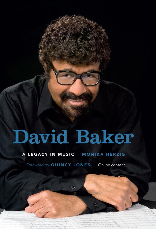 David Baker by David Ward-Steinman, J.B. Dyas, John Edward Hasse, Lissa F. May, Monika Herzig, Nathan Davis, Willard Jenkins