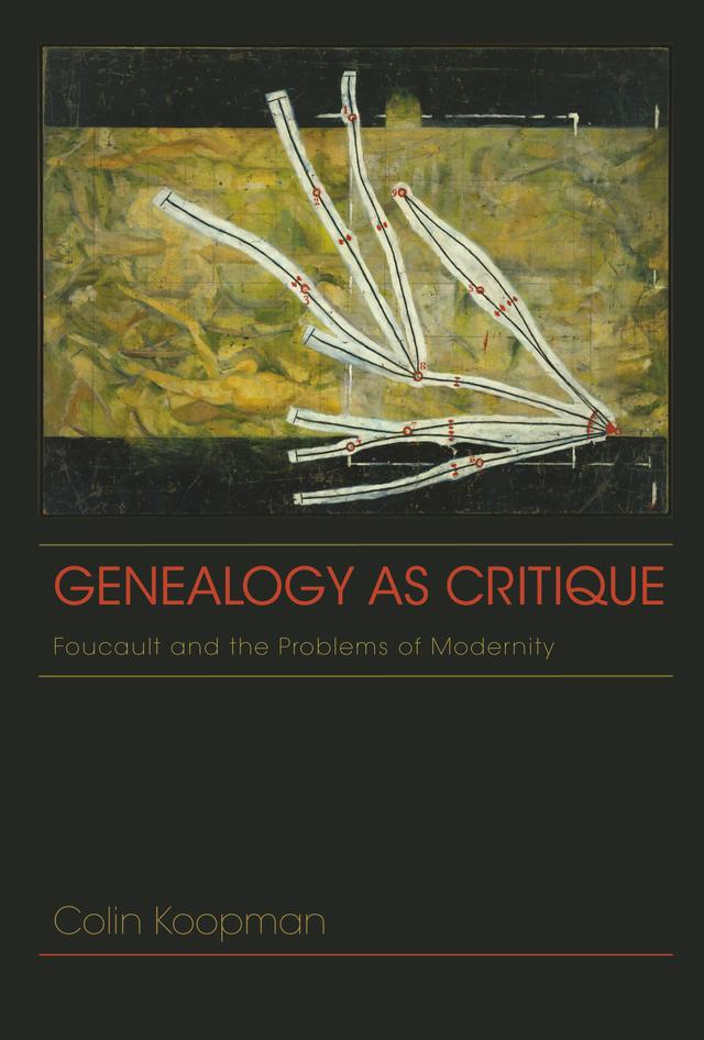 Genealogy as Critique by Colin Koopman